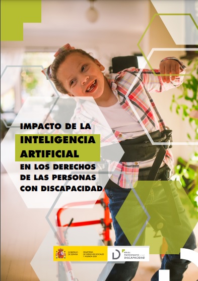 El Real Patronato sobre Discapacidad del Ministerio de Derechos Sociales y Agenda 2030 publica el estudio ‘Impacto de la Inteligencia Artificial en los derechos de las personas con discapacidad’